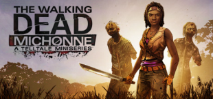 Now Available on Steam - The Walking Dead: Michonne - A Telltale Miniseries